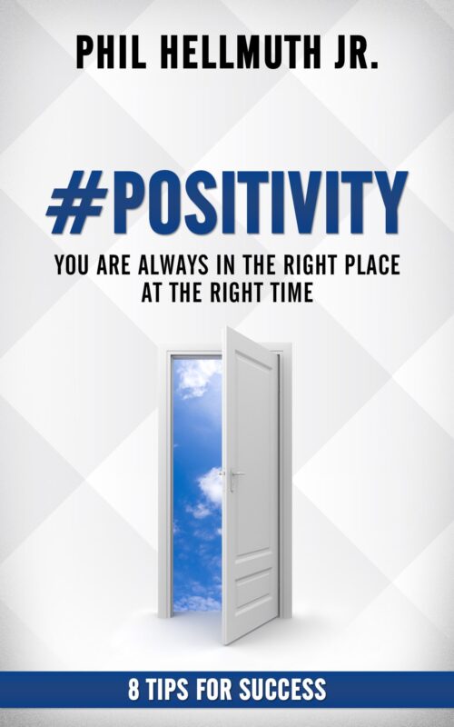 #Positivity by Phill Hellmuth Jr.
