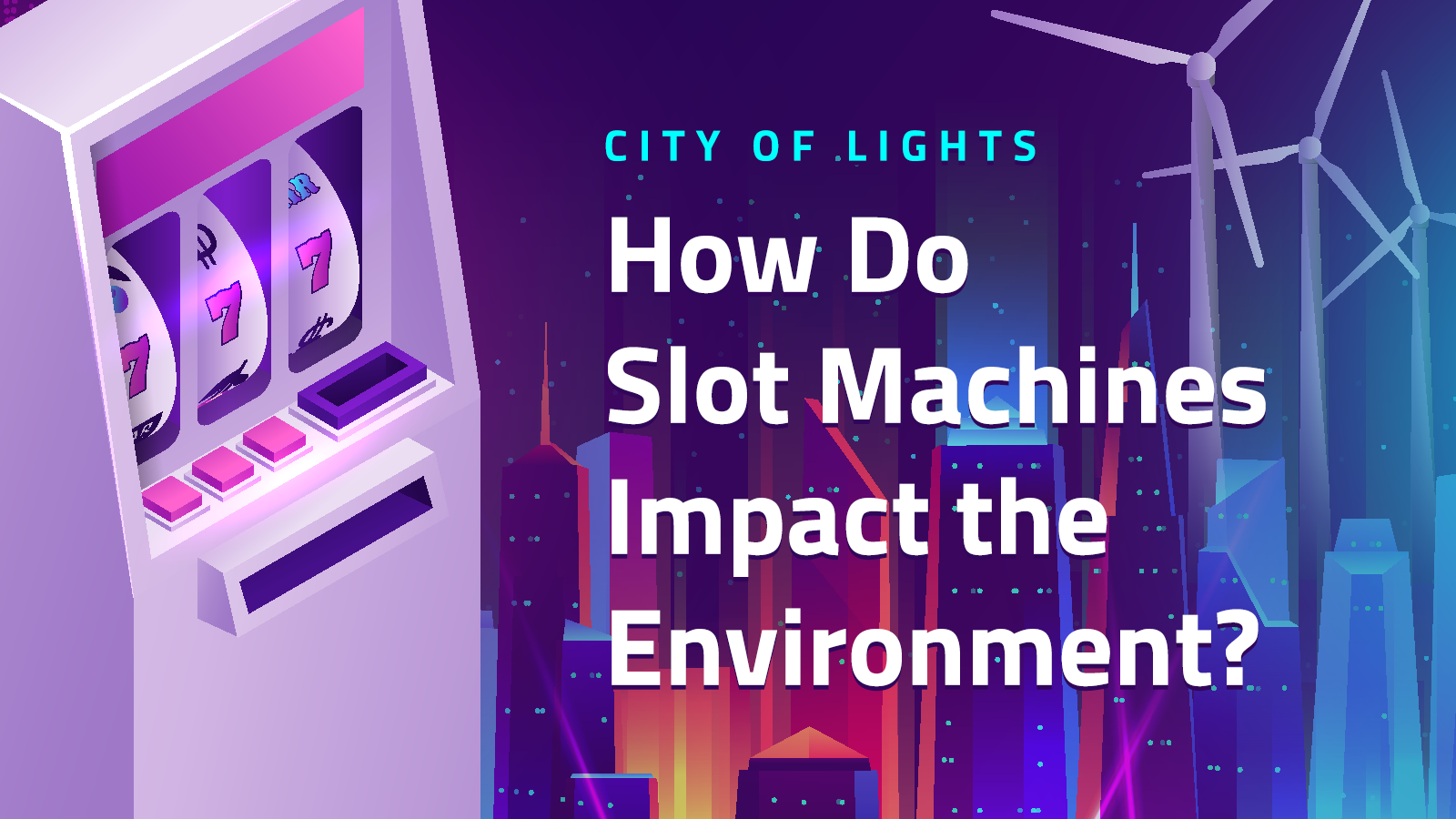 How do slot machines impact the environment