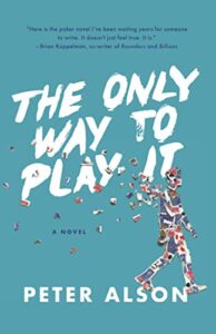 The Only Way to Play It by Peter Alson