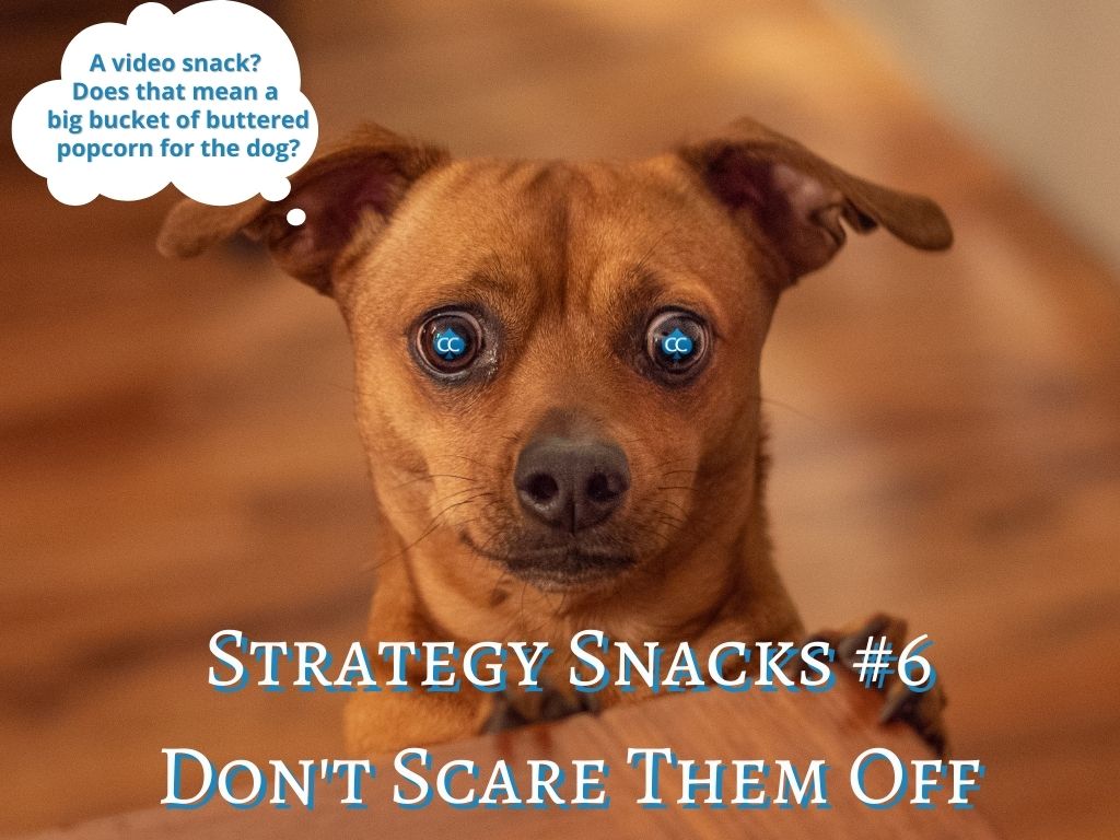 Strategy Snacks #6: Don’t Scare Off Weak Hands