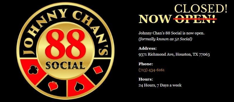 Johnny Chan's 88 Social Poker Room Closed